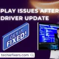 Display Issues After Driver Update on NVIDIA, Intel, or AMD GPUs